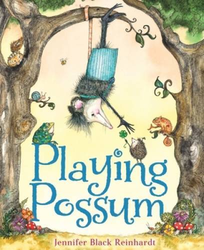 Playing Possum - Hardcover By Reinhardt, Jennifer Black - GOOD