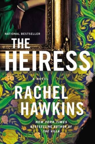 The Heiress: A Novel - Hardcover By Hawkins, Rachel - GOOD