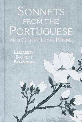Sonnets from the Portuguese - Hardcover By Browning, Elizabeth Barrett - GOOD