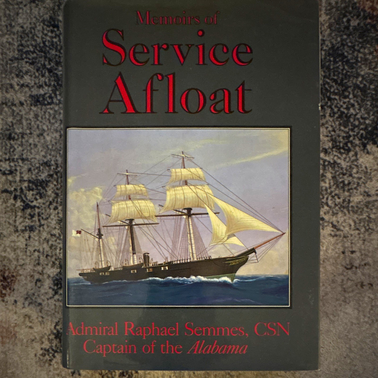 The Blue & Grey Press Memoirs of Service Afloat Raphael Semmes Civil War HC The Blue & Grey Press Memoirs of Service Afloat Raphael Semmes Civil War HC