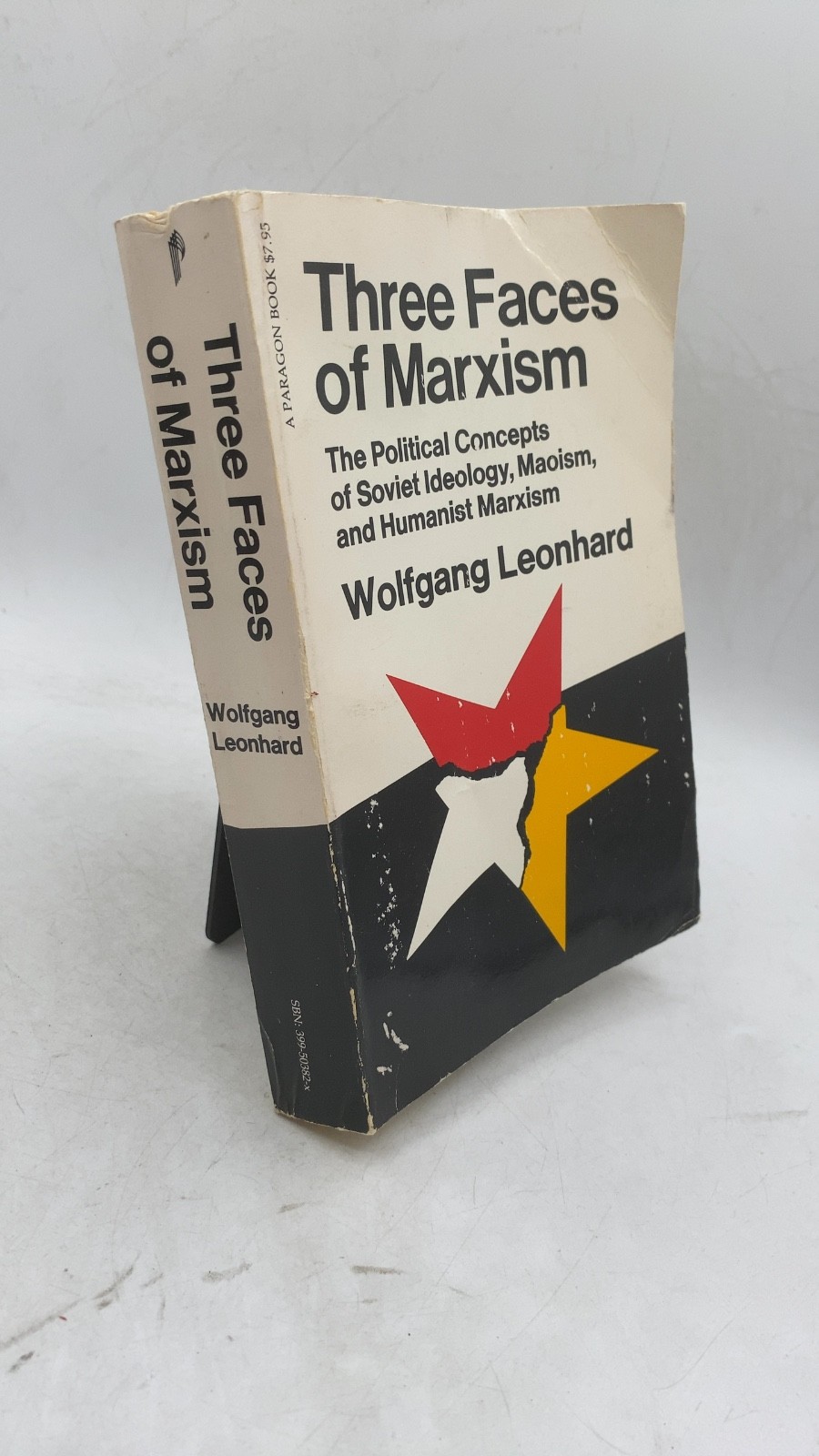 Three Faces of Marxism: The Political Concepts of Soviet Ideology, Maoism, an...