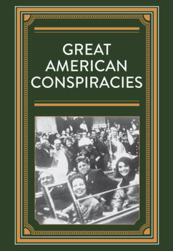 Great American Conspiracies - Hardcover - VERY GOOD Great American Conspiracies - Hardcover - VERY GOOD