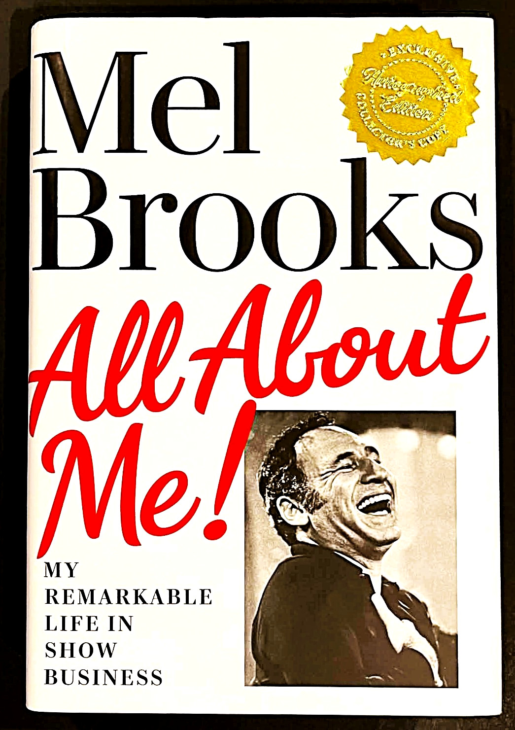 All About Me Mel Brooks SIGNED Autographed True First Edition New Hardcover DJ
