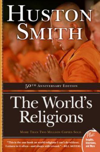 The World\'s Religions: Completely Revised and Updated Edition of ``The... The World\'s Religions: Completely Revised and Updated Edition of ``The...