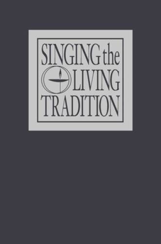 Singing the Living Tradition - Hardcover - VERY GOOD Singing the Living Tradition - Hardcover - VERY GOOD