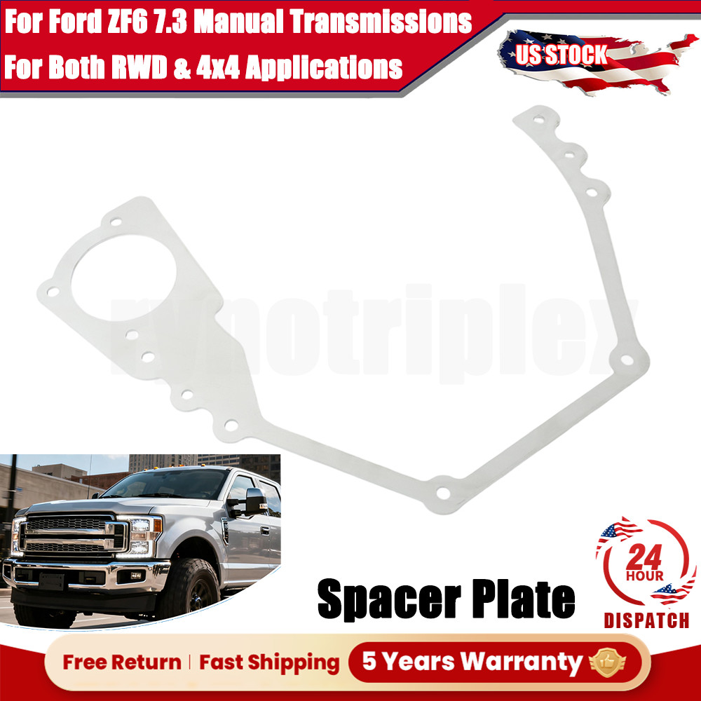For Ford ZF6 ZF6-650/ZF6-750 7.3 Manual Both RWD & 4x4 Applications Spacer Plate