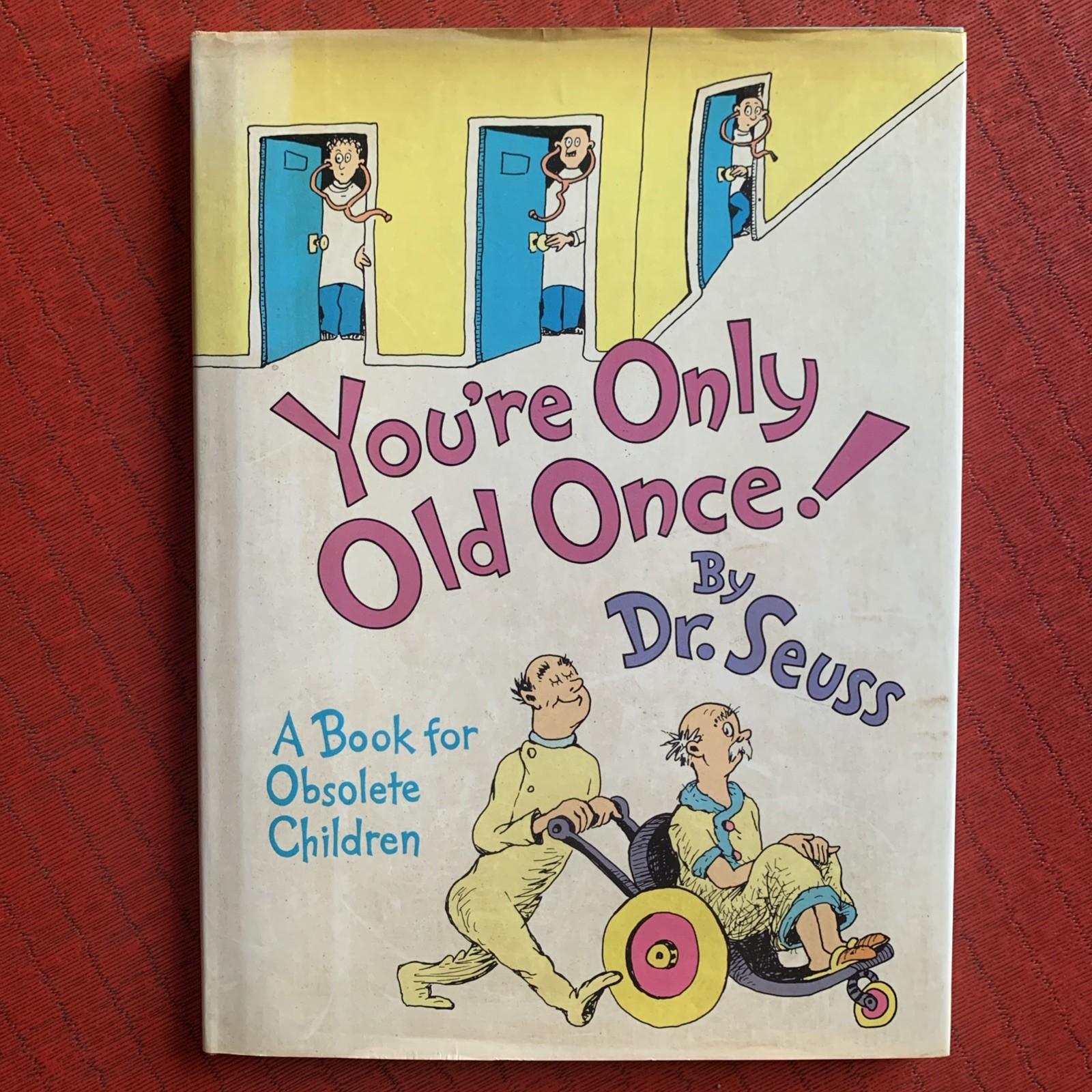 You're Only Old Once-Dr. Seuss- First Edition/1st Printing DJ Vintage 1986 Book