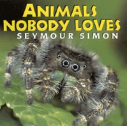Animals Nobody Loves - Simon, Seymour - Good - See condition notes Animals Nobody Loves - Simon, Seymour - Good - See condition notes