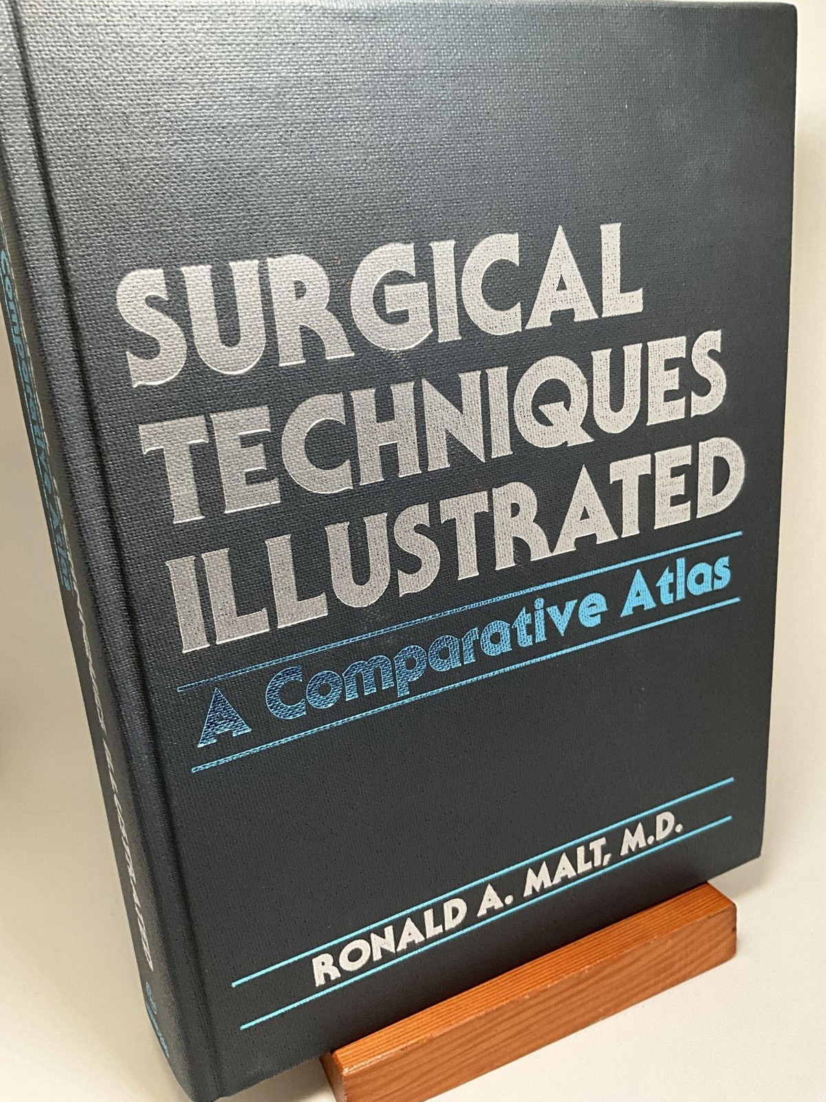 Ronald Malt / Surgical Techniques Illustrated A Comparative Atlas 1985