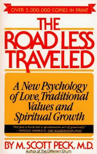 The Road Less Traveled: A New Psychology of Love, Traditional Values, and - GOOD The Road Less Traveled: A New Psychology of Love, Traditional Values, and - GOOD