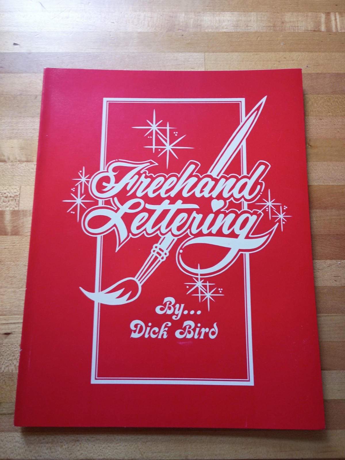 Free Hand Lettering By Dick Bird