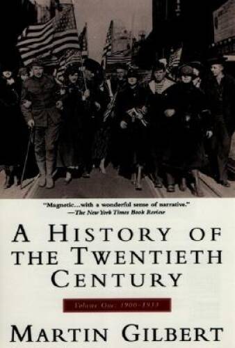 A History of the Twentieth Century: Volume 1, 1900-1933 - Paperback - GOOD