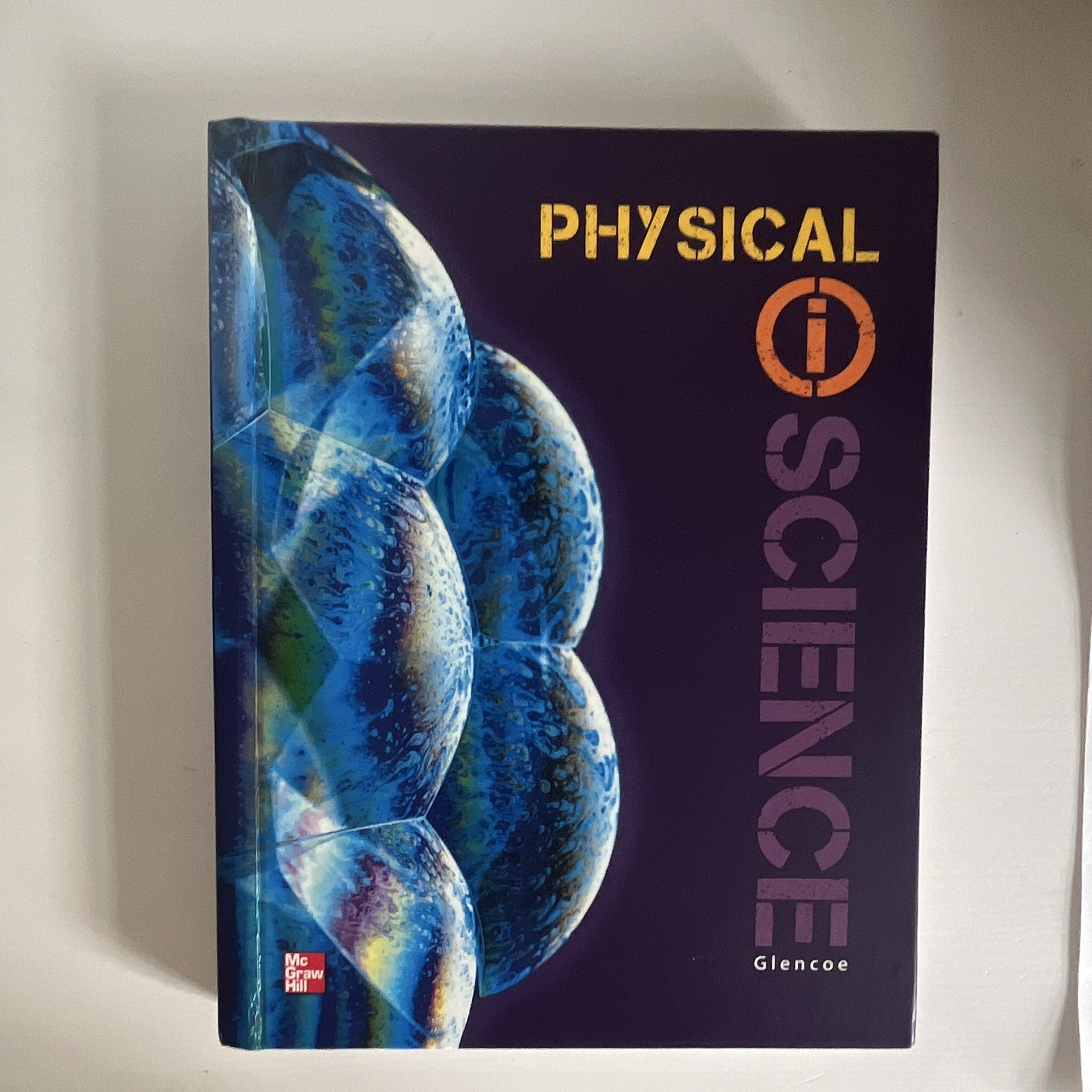 Glencoe iScience Physical Hardcover Middle School Student Edition 2015 Glencoe iScience Physical Hardcover Middle School Student Edition 2015