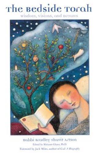 The Bedside Torah : Wisdom, Visions, and Dreams - Paperback - VERY GOOD