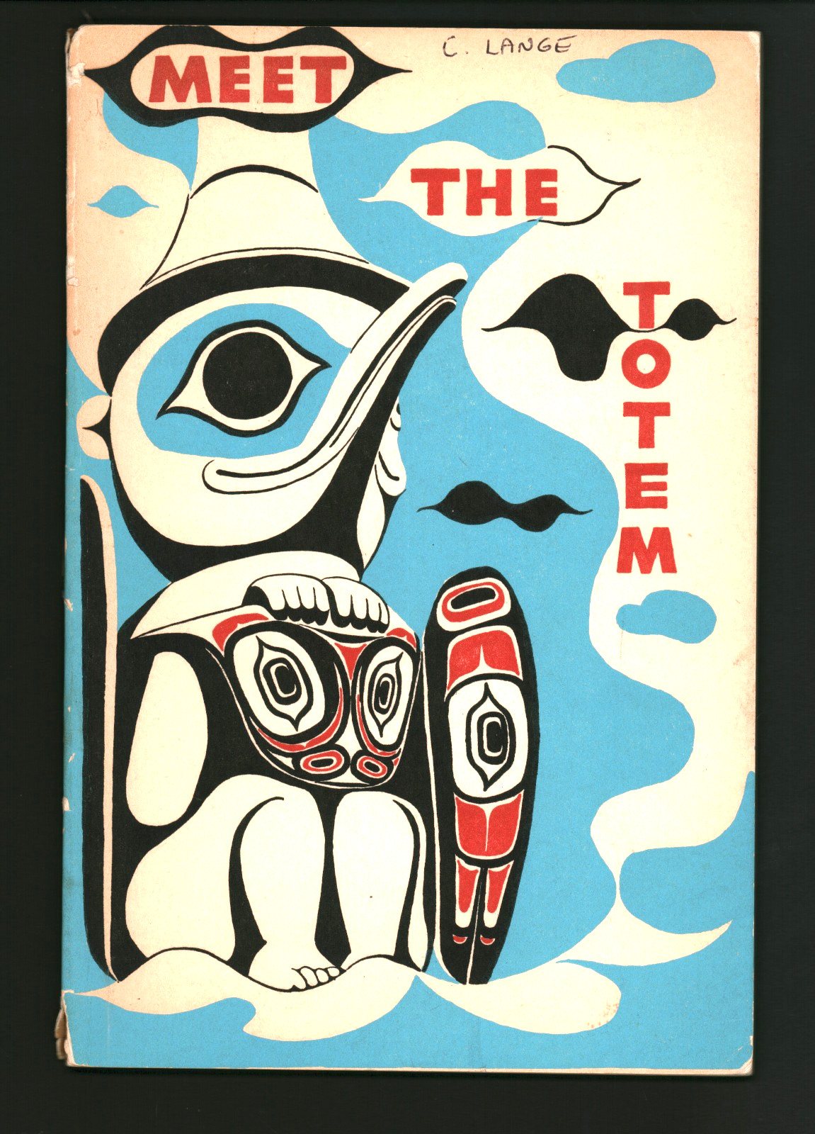 Meet the Totem by Viola E. Garfield 4th Pr 1961 Sitka Alaska Native Totem Poles