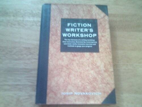 Fiction Writer\'s Workshop - Hardcover By Novakovich, Josip - GOOD