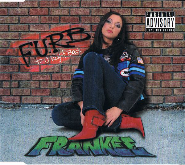 Frankee F.U.R.B. FU Right Back CLEAN & REMIXES Europe CD Single SEALED USA Seler