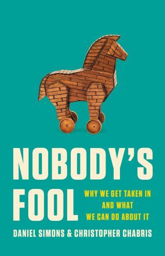 Nobody's Fool : Why We Get Taken in and What We Can Do about It by ... Nobody's Fool : Why We Get Taken in and What We Can Do about It by ...