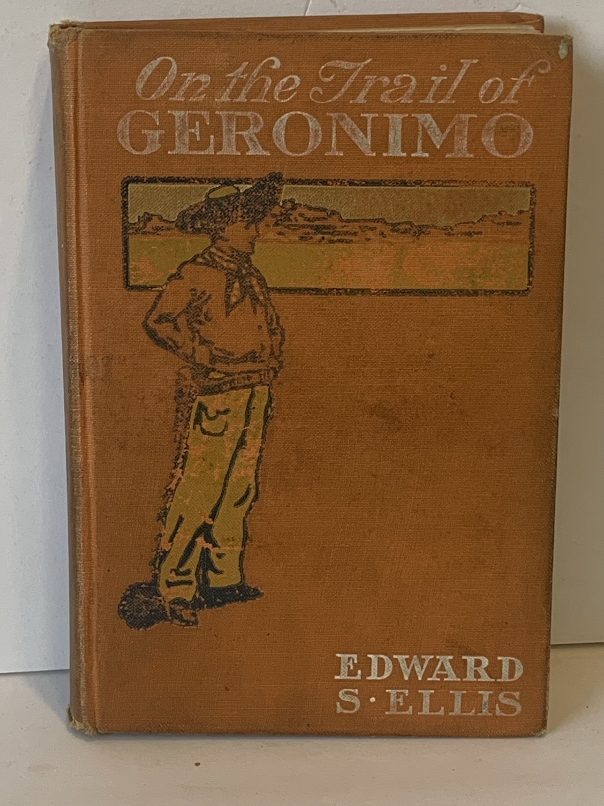 On the Trail of Geronimo VINTAGE HC by Edward Ellis Adventure Native American