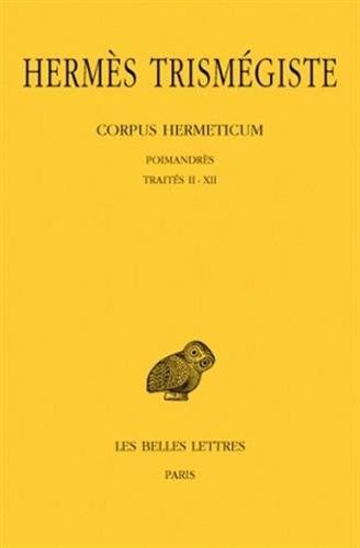 HERMES TRISMEGISTE, CORPUS HERMETICUM. TOME I: POIMANDRES By Andre-jean NEW
