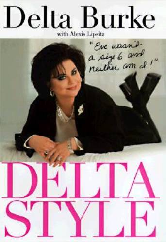 Delta Style: Eve Wasn't a Size 6 and Neither Am I - Hardcover - GOOD