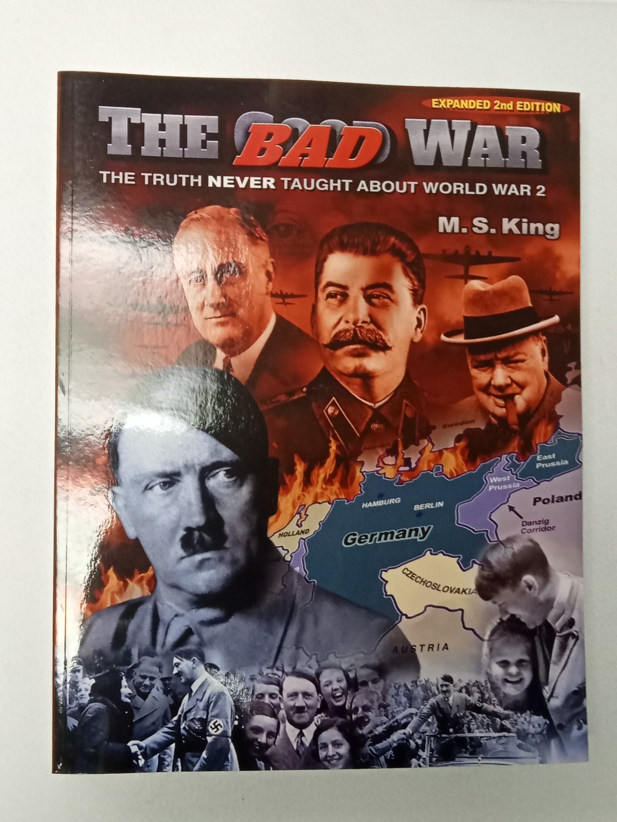 Bad War: The Truth Never Taught About World War 2 by Michael King PB Bad War: The Truth Never Taught About World War 2 by Michael King PB