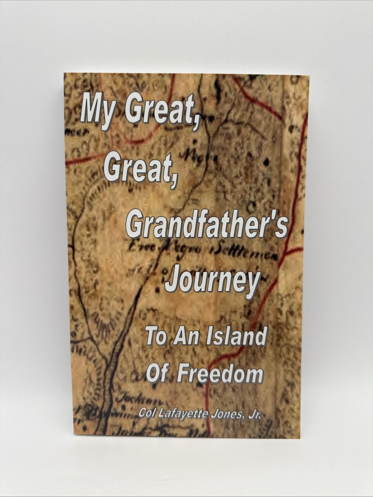 My Great, Great, Grandfather\'s Journey to an Island of Freedom Softcover 2012