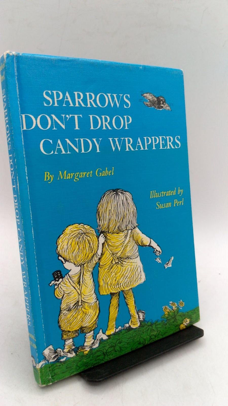 Sparrows Don\'t Drop Candy Wrappers Margaret Gabel Hardcover 1971