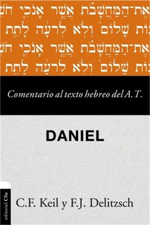 Comentario Al Texto Hebreo del Antiguo Testamento - Daniel (Paperback or Softbac