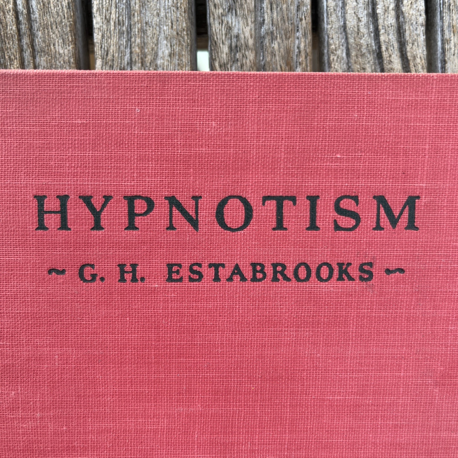 Hypnotism G.H. Estabrooks 1957 Hardcover Revised Edition Rare Psychology Book