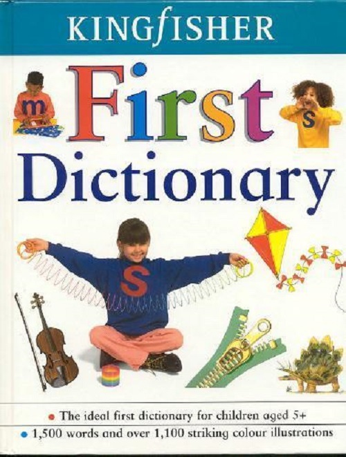 The Kingfisher First Dictionary