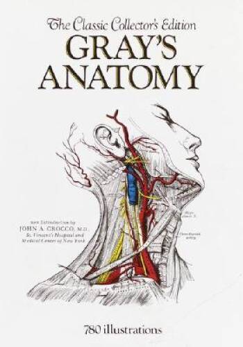 Gray's Anatomy: The Classic Collector's Edition - Hardcover - GOOD