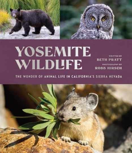 Yosemite Wildlife: The Wonder of Animal - Hardcover, by Pratt Beth - Very Good