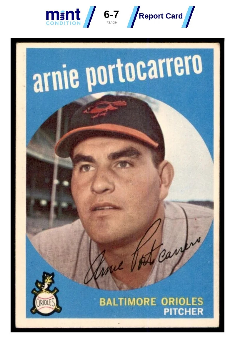 1959 TOPPS ARNIE PORTOCARRERO 98 NRMT MCG 7 BASEBALL BALTIMORE ORIOLES 1959 TOPPS ARNIE PORTOCARRERO 98 NRMT MCG 7 BASEBALL BALTIMORE ORIOLES