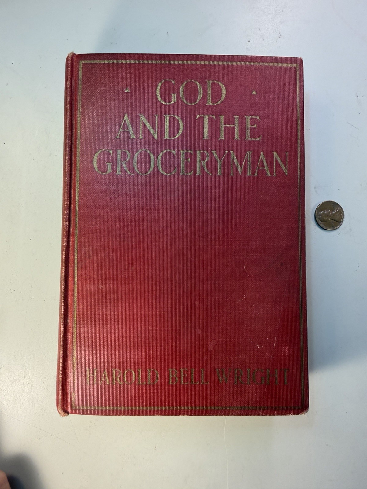 God and the Groceryman' by Harold Bell Wright - Vintage 1927 Book - 1st Edition
