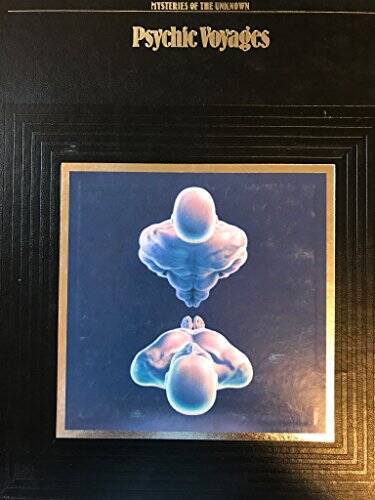 Psychic Voyages (Mysteries of the Unknown) - Hardcover By Time-Life Books - GOOD