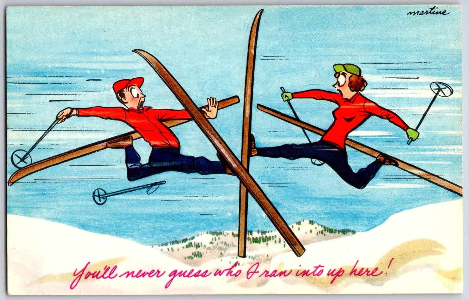 Skiers Humor Vintage Postcard YOU\'LL NEVER GUESS WHO I RAN INTO UP HERE