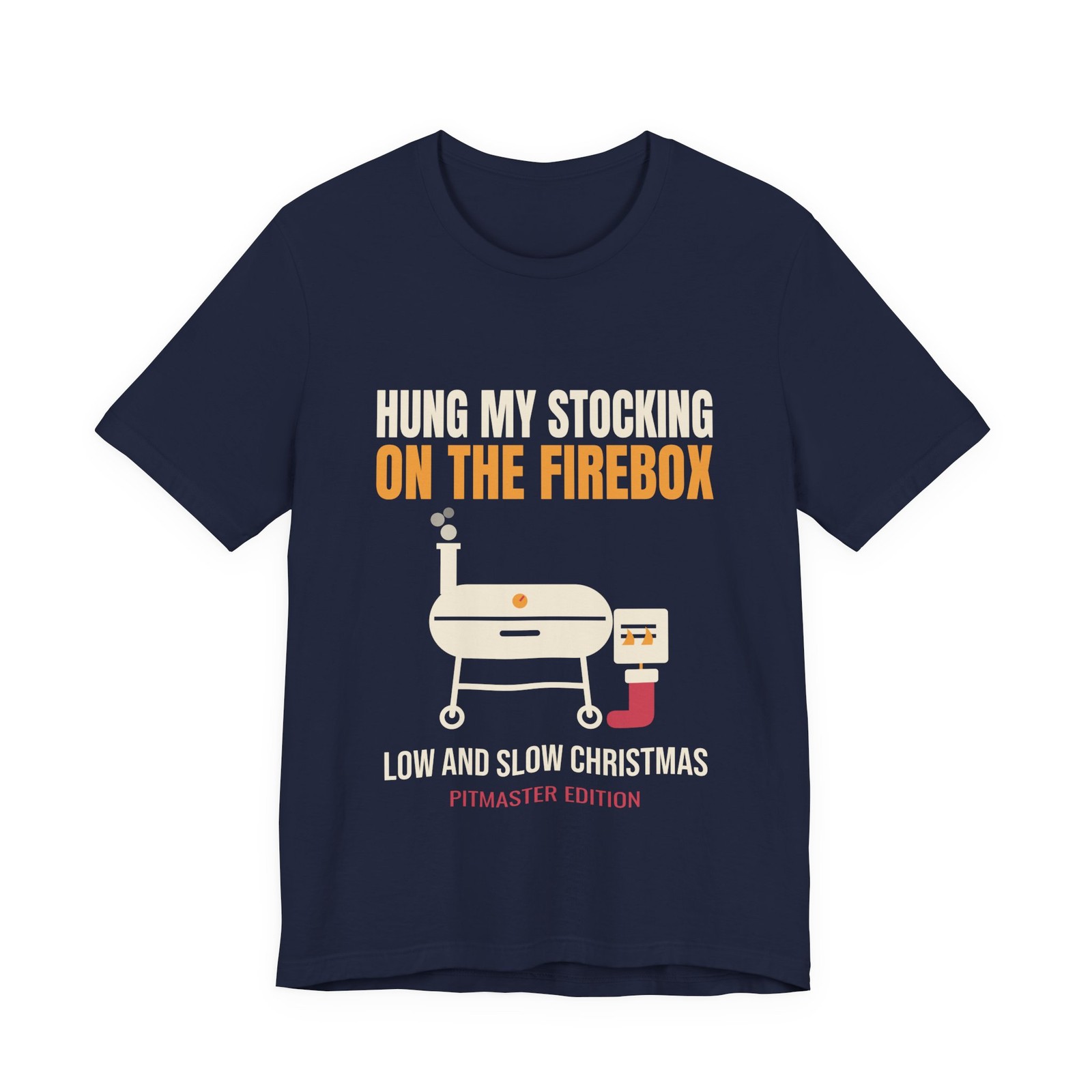 Hung My Stocking On The Firebox BBQ Pitmaster Christmas T-Shirt Hung My Stocking On The Firebox BBQ Pitmaster Christmas T-Shirt