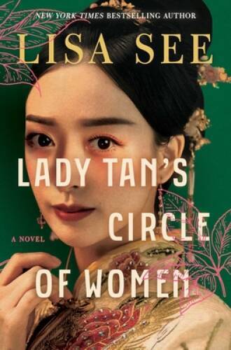 Lady Tans Circle of Women: A Novel - Hardcover By See, Lisa - GOOD Lady Tans Circle of Women: A Novel - Hardcover By See, Lisa - GOOD