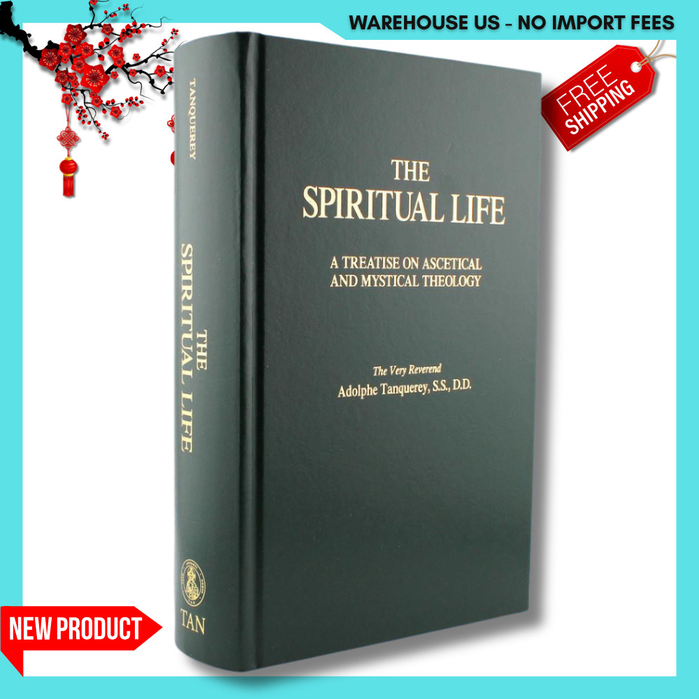 NEW The Spiritual Life A Treatise on Ascetical & Mystical Theology 9780895558947 NEW The Spiritual Life A Treatise on Ascetical & Mystical Theology 9780895558947