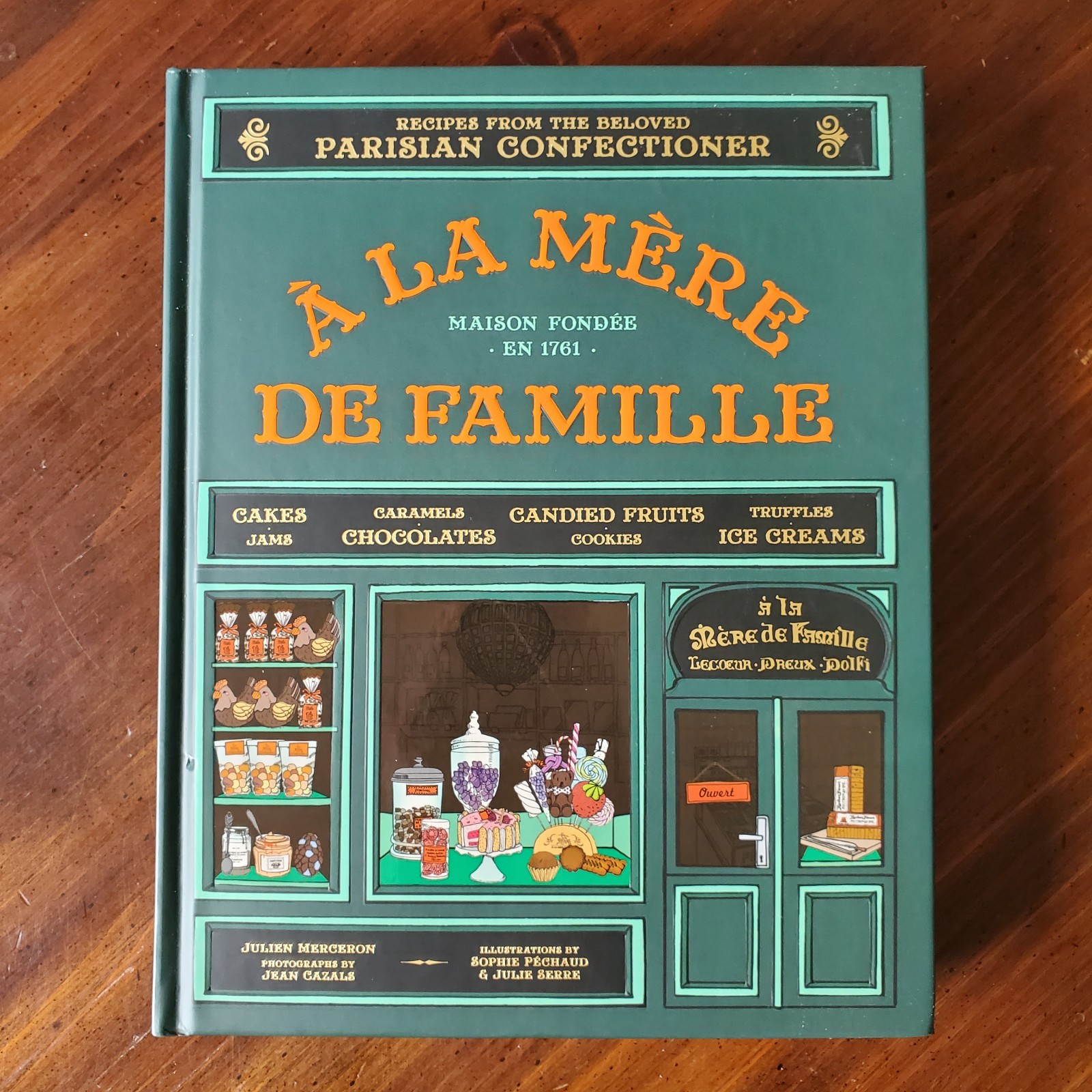 À la Mère de Famille: Recipes from Beloved Parisian Confectioner Julien Merceron