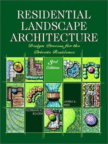 Residential Landscape Architecture: Design Process for the Private Residence...