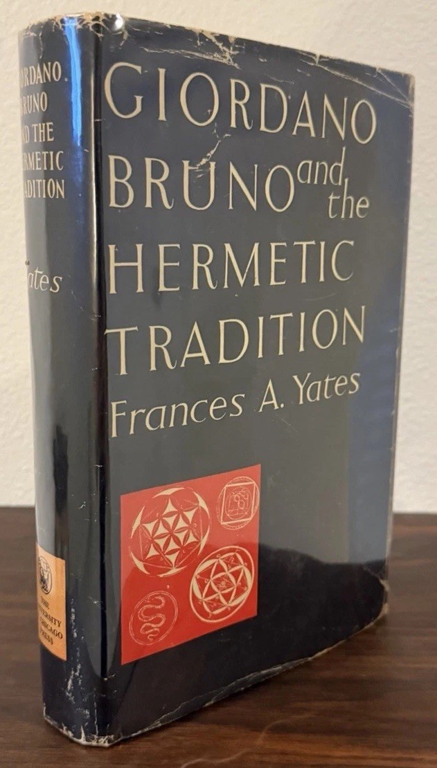 Giordano Bruno And The Hermetic Tradition Frances Yates 1964 Hardcover