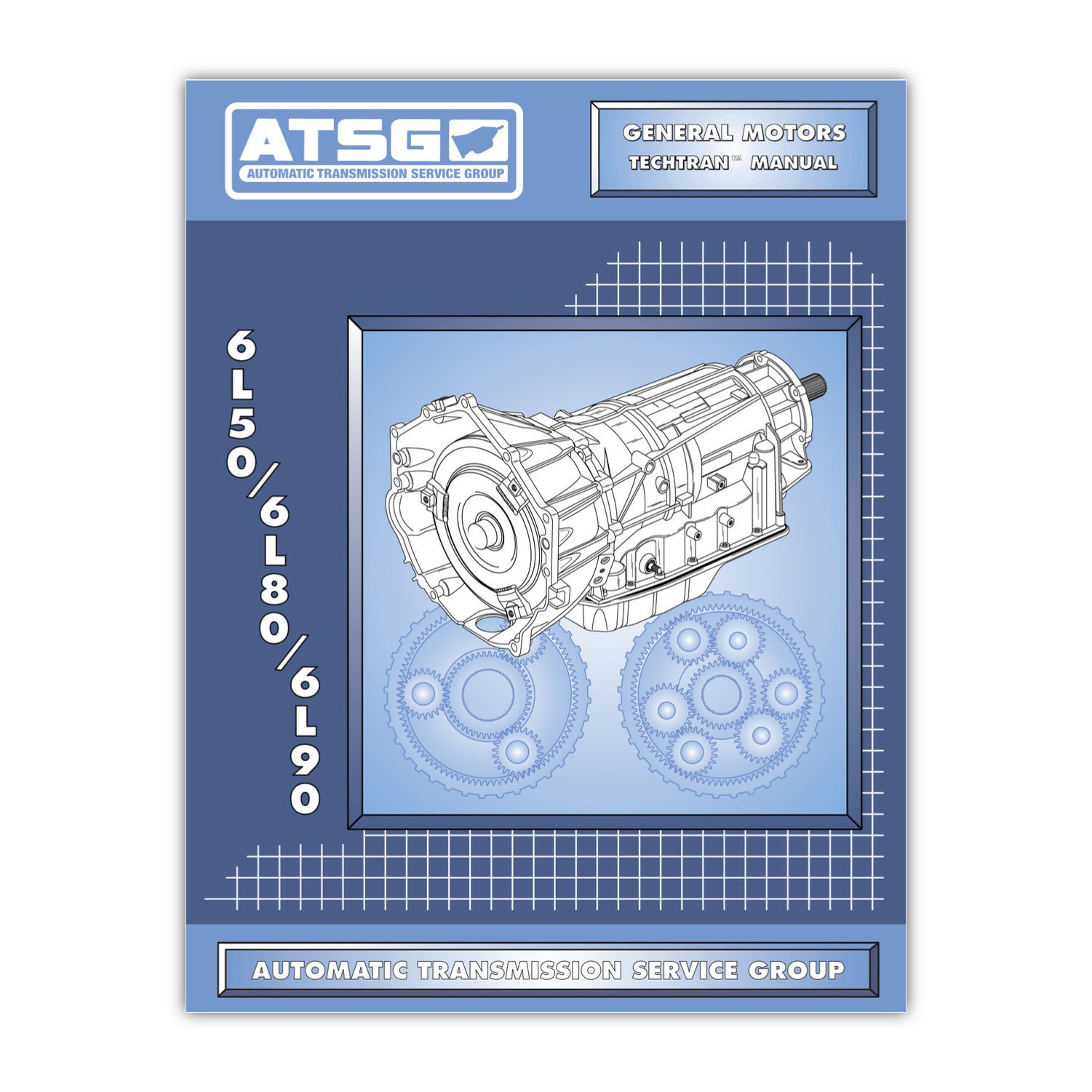 6L50 6L80 6L90 ATSG TechTran Rebuild Manual - Transmission Overhaul Service Book