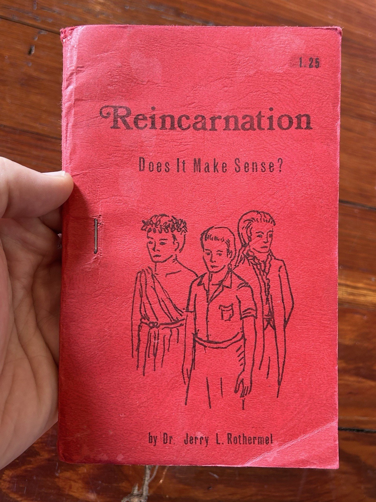 Reincarnation Does It Make Sense USED Softcover Booklet Dr. Jerry Rothermel 1980 Reincarnation Does It Make Sense USED Softcover Booklet Dr. Jerry Rothermel 1980