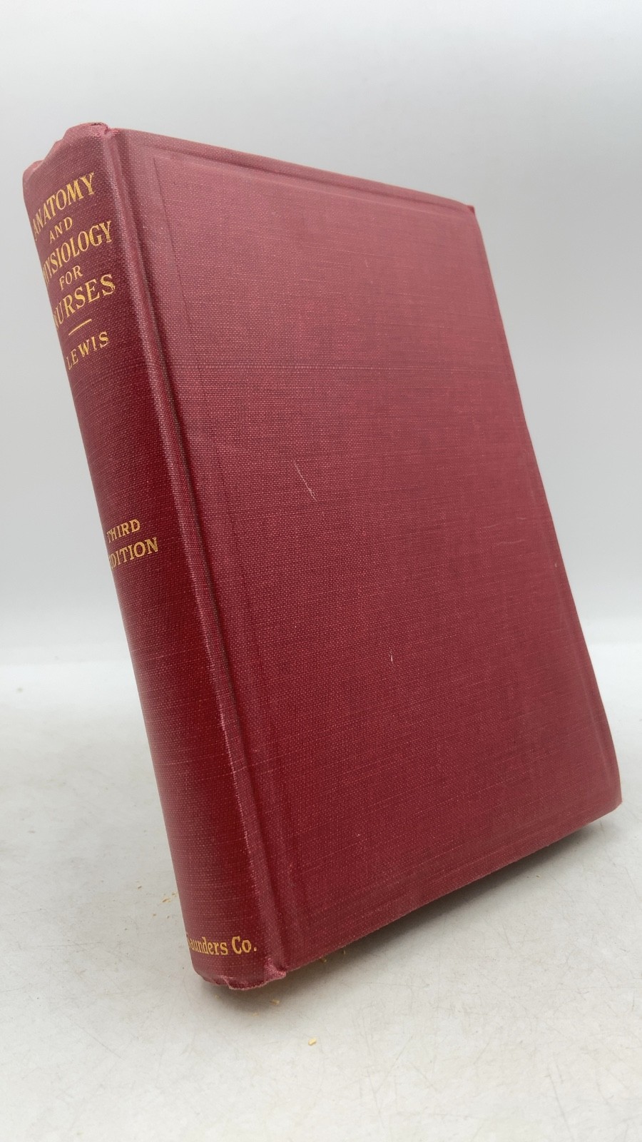 Anatomy AND Physiology FOR Nurses Leroy Lewis, M.D. Hardcover Third Edition, ...
