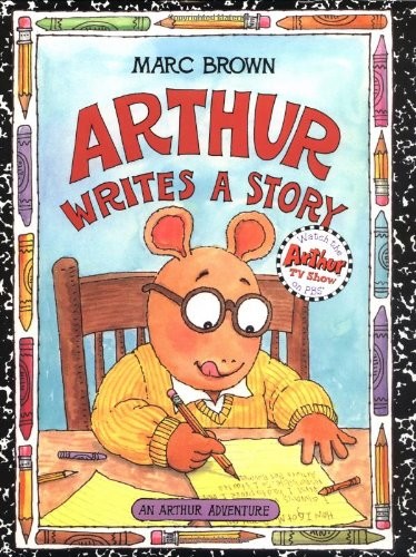 Arthur Writes a Story: An Arthur Adventure (Arthur Adventures) by Brown, Marc