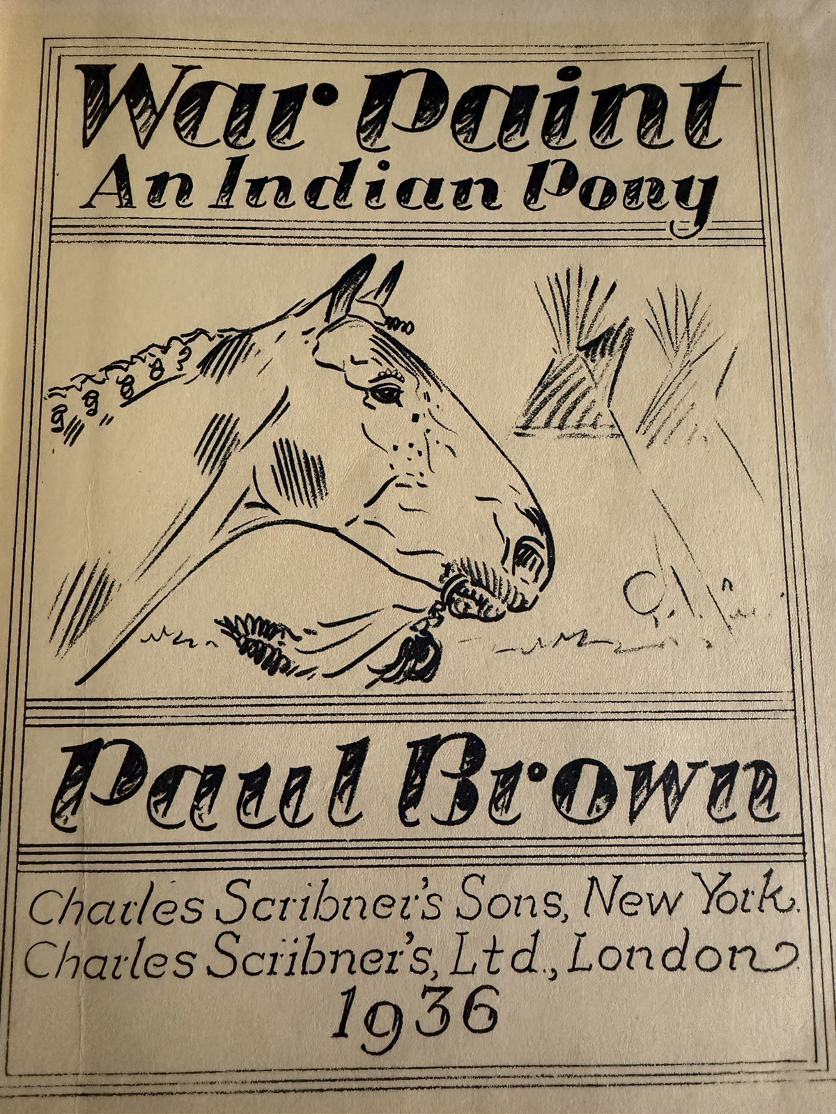 War Paint An Indian Pony by Paul Brown 1936 First Edition