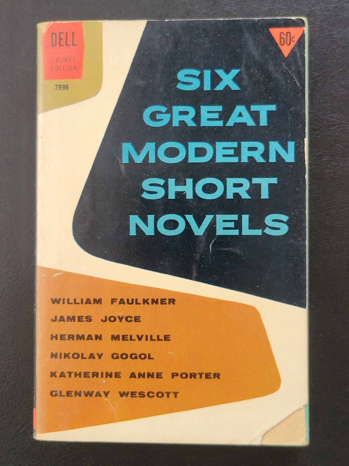 Six Great Modern Short Novels Dell Laurel Edition 1964 Faulkner Joyce Melville Six Great Modern Short Novels Dell Laurel Edition 1964 Faulkner Joyce Melville