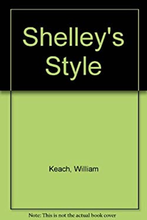 Shelley\'s Style Hardcover William Keach